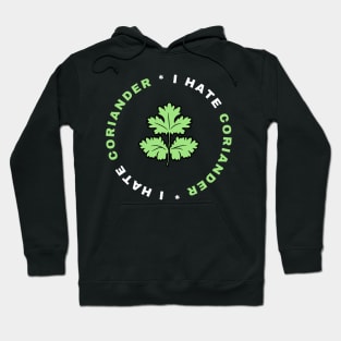 Say No To Coriander Funny Gift For Anti Coriander Club Hoodie